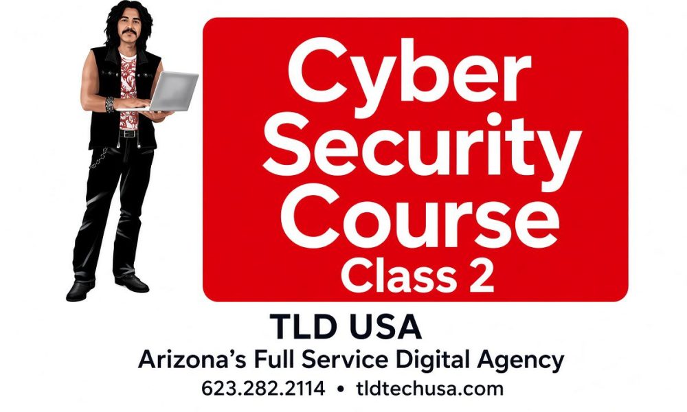 Cyber Security Course Class 2 intermediate training with TLD USA Arizona full service digital agency instructor holding laptop